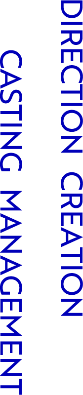DIRECTION CREATION CASTING MANAGEMENT